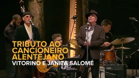 Tributo ao Cancioneiro Alentejano - Vitorino e Janita Salomé