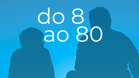 Do 8 ao 80