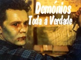 Imagem de DEM�NIOS - TODA A VERDADE