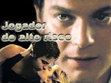 Imagem de JOGADOR DE ALTO RISCO