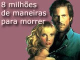 Imagem de 8 Milh�es de Maneiras Para Morrer