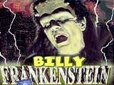 BILLY FRANKENSTEIN