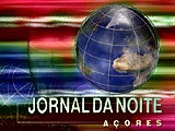 Imagem de Jornal da Noite - Açores
