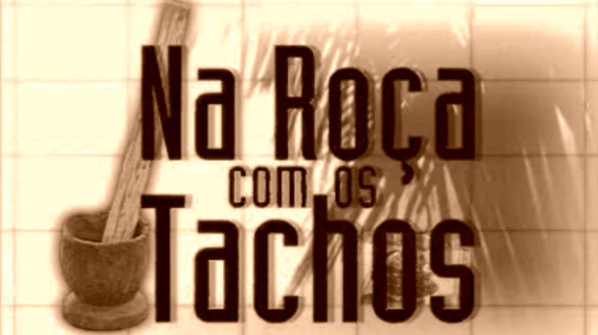 Na Roa Com os Tachos