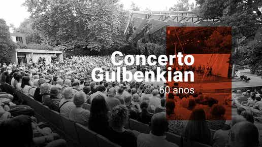 Concerto Gulbenkian - 60 Anos