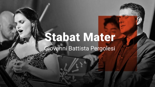 Stabat Mater - Giovanni Battista Pergolesi