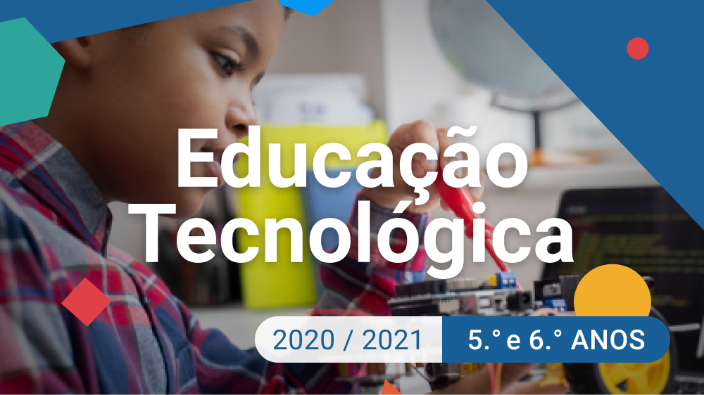 Imagem de Educação Tecnológica - 5.º e 6.º anos