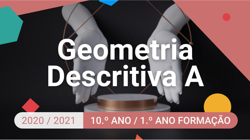 Imagem de Geometria Descritiva A - 10.º Ano