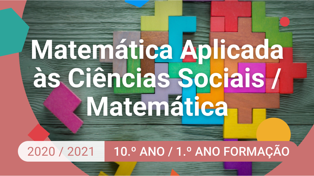 Imagem de Matemática Aplicada às Ciências Sociais / Matemática - 10.º Ano