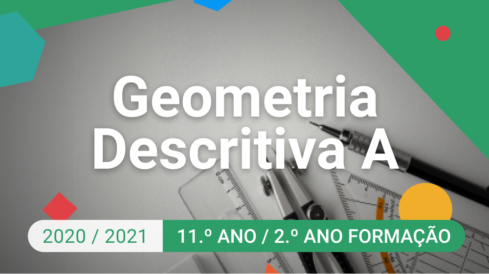 Imagem de Geometria Descritiva A - 11.º Ano
