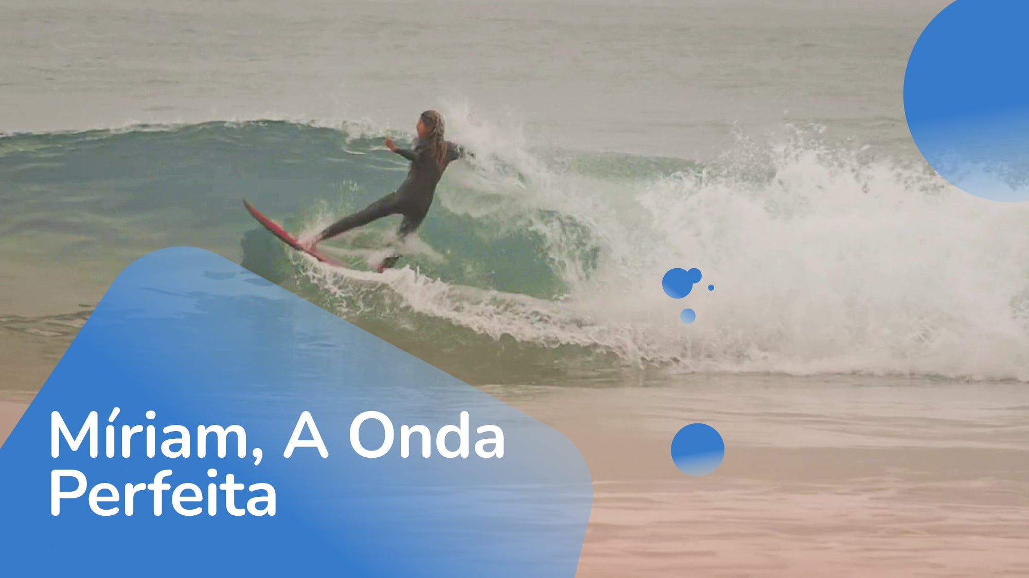 Imagem de Sim, Eu Consigo: Míriam, A Onda Perfeita