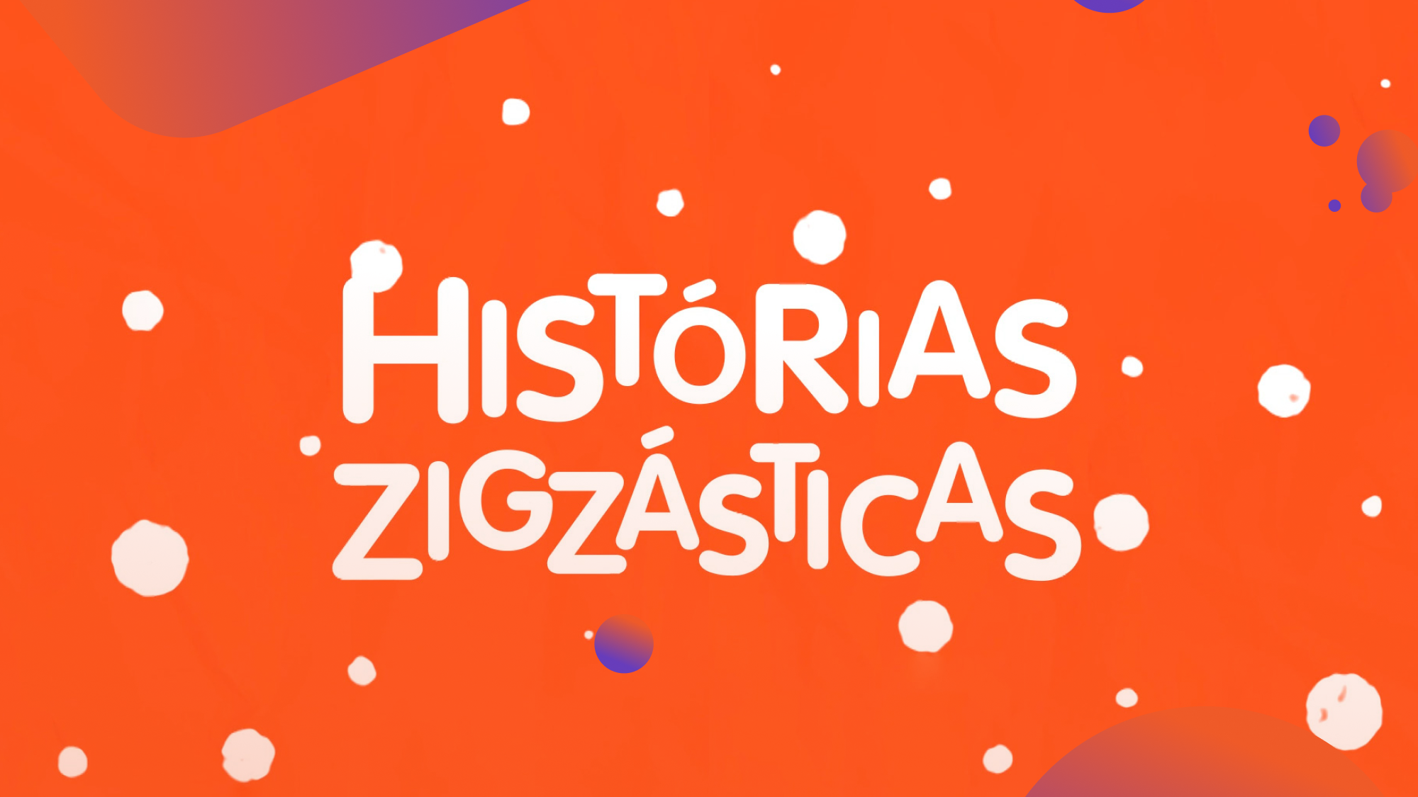 Imagem do Programa / Episiódio - Histórias Zigzásticas