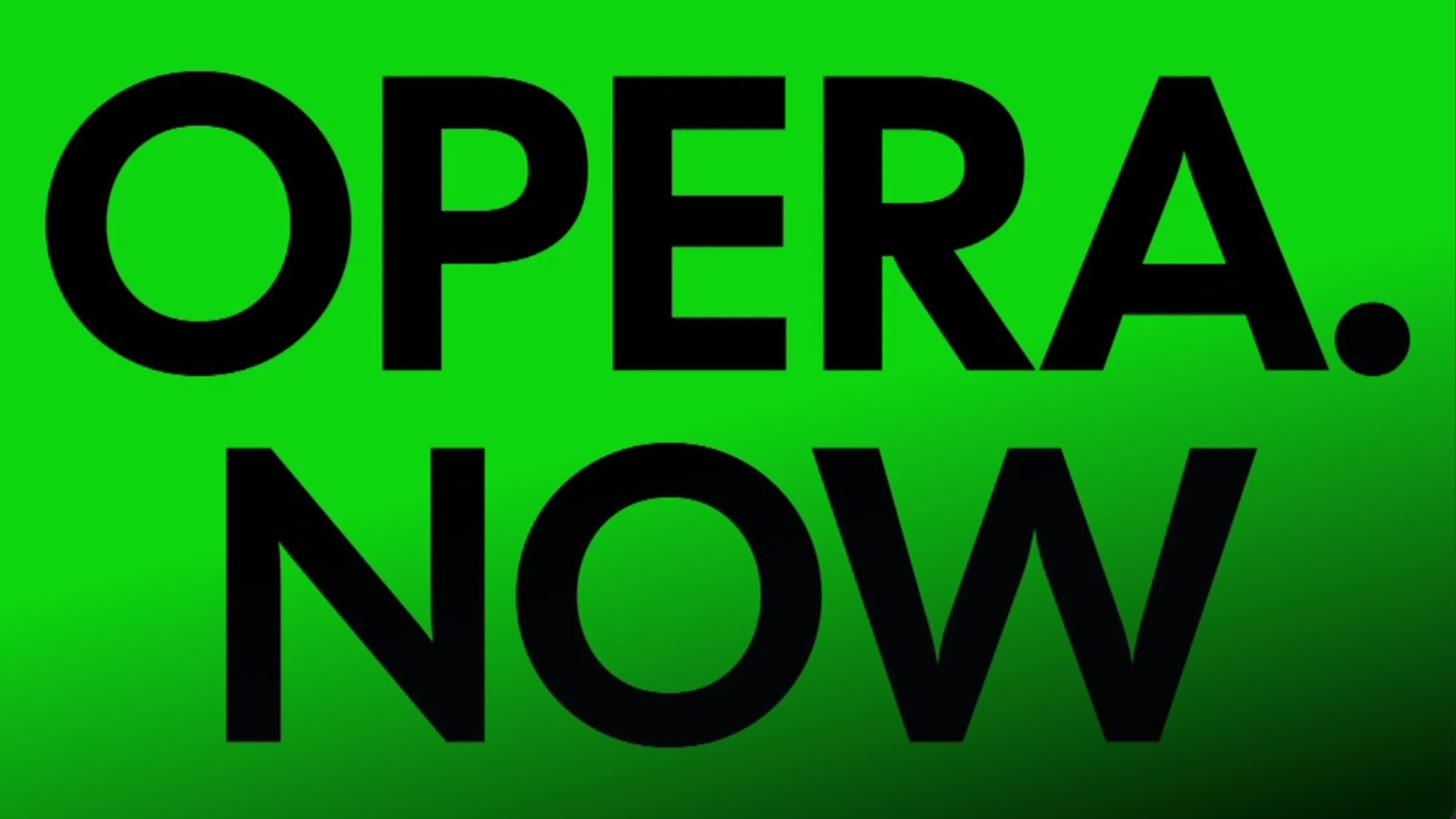 Imagem do Programa / Episiódio - Opera. Now