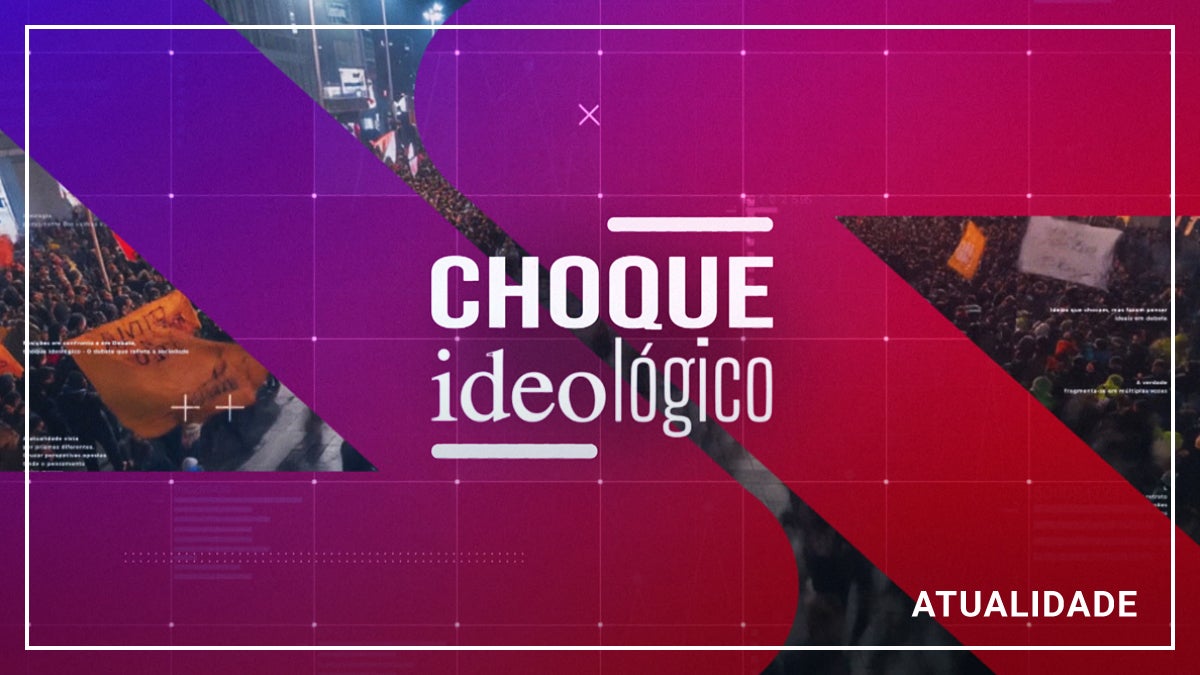 Imagem do Programa / Episiódio - Choque Ideológico
