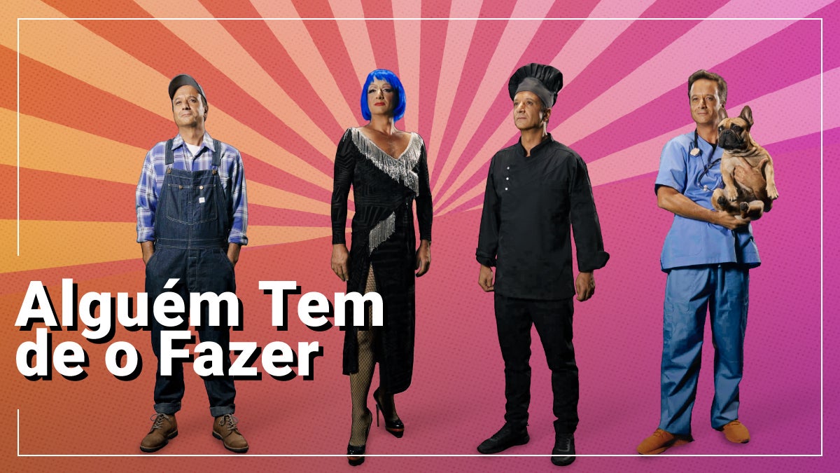 Imagem do Programa / Episiódio - Alguém Tem de o Fazer