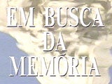 Imagem de Em Busca da Mem�ria
