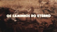 Os Caminhos do Eterno