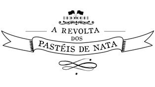 A Revolta dos Pastis de Nata