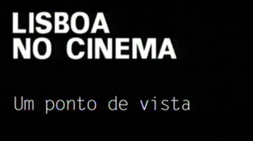Lisboa no Cinema, Um Ponto de Vista