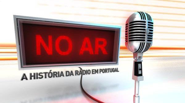 No Ar, Histria da Rdio em Portugal