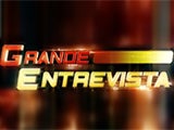 Imagem de Grande Entrevista