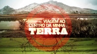 Viagem ao Centro da Minha Terra