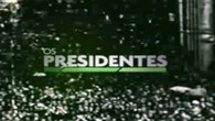 Os Presidentes
