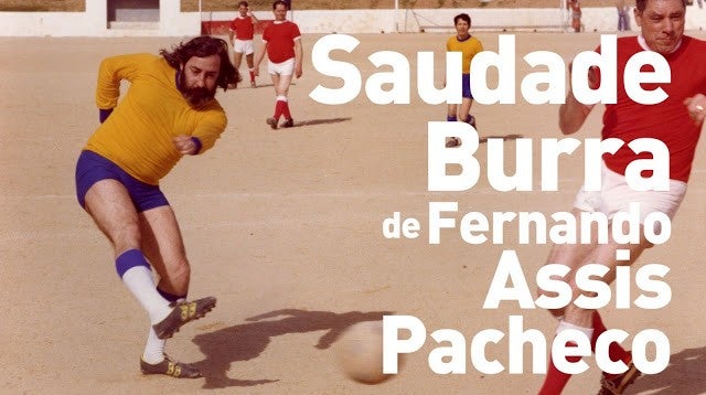 Saudade Burra de Fernando Assis Pacheco