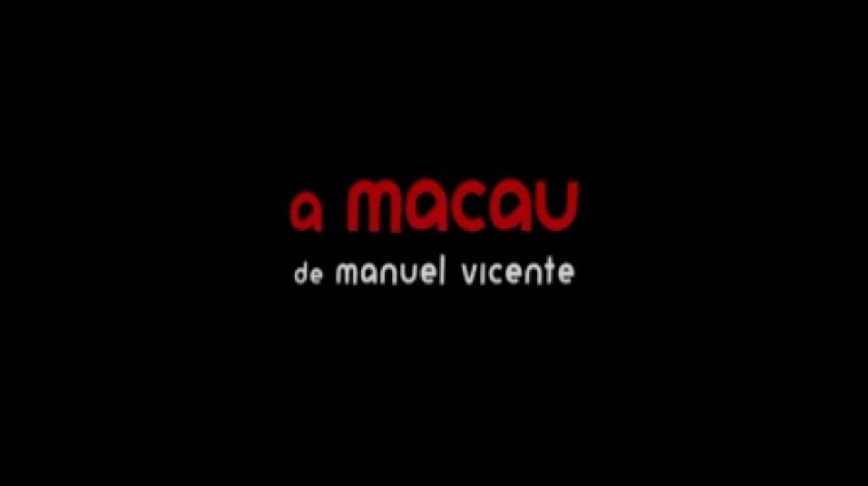 A Macau de Manuel Vicente