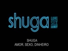 Imagem de Shuga: Amor, Sexo, Dinheiro