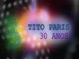 Tito Paris ? 30 Anos de Carreira