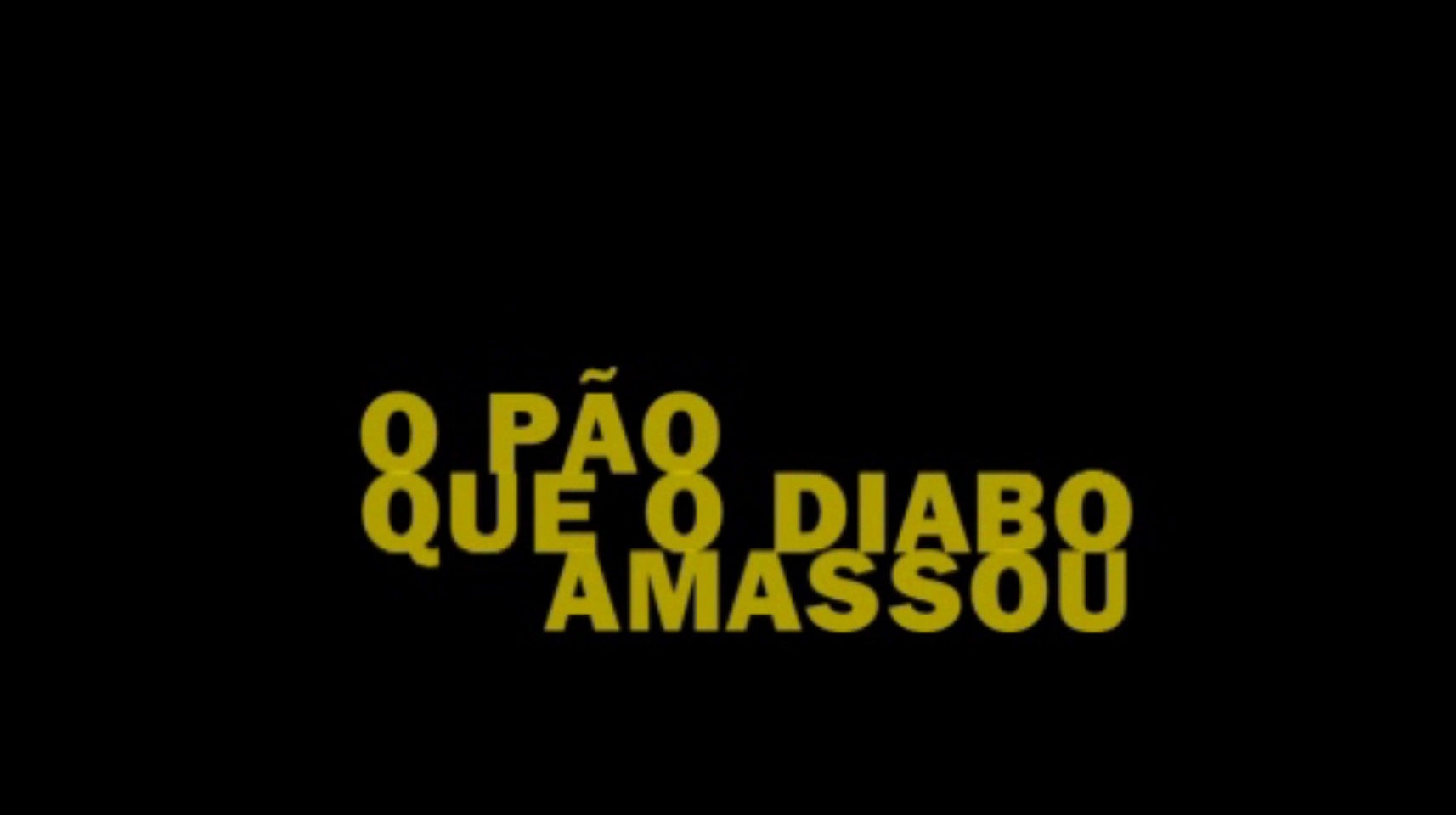 Imagem de O Pão que o Diabo Amassou