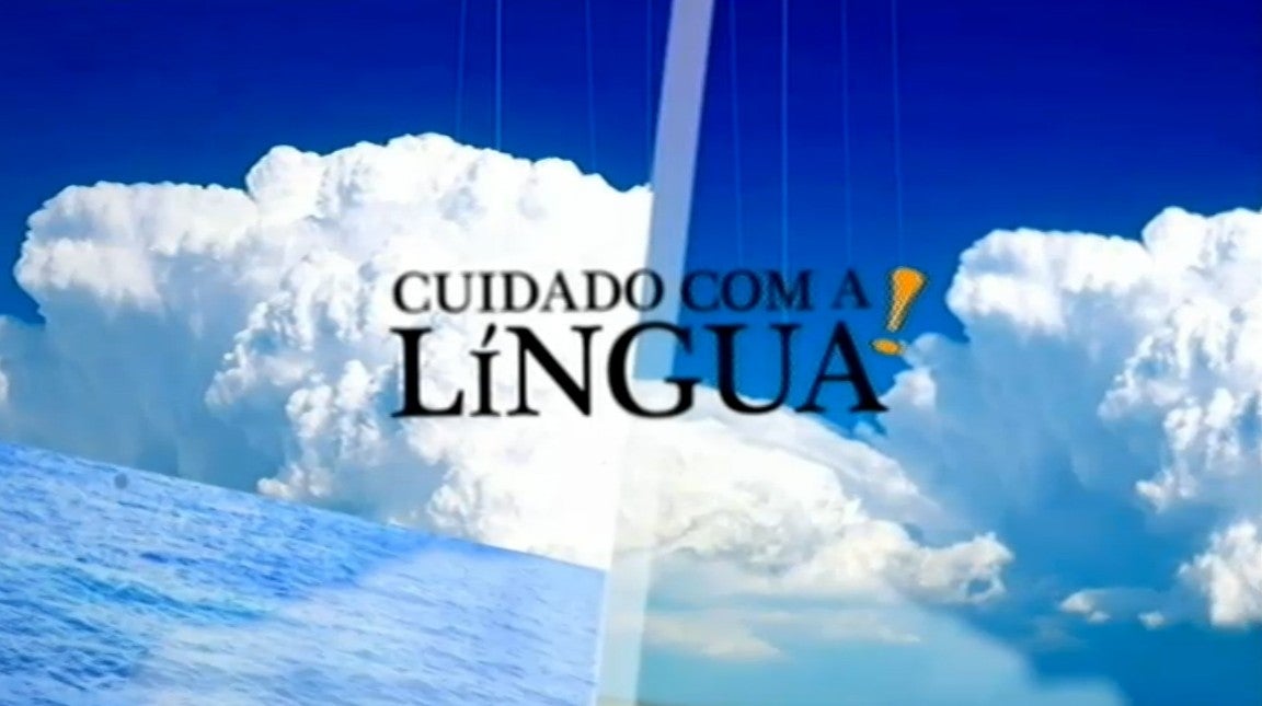 Cuidado com a Lngua!