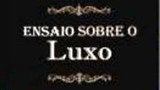 Imagem de Ensaio Sobre Luxo