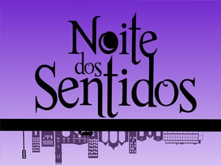 A noite dos Sentidos