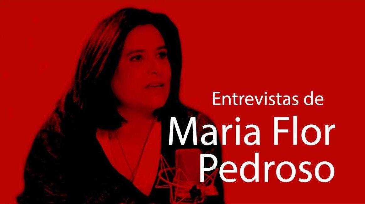 A Entrevista de Maria Flor Pedroso