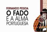 O Fado e a Alma Portuguesa