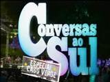 Imagem de Conversas ao Sul - Especial Cabo Verde