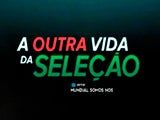 Imagem de Mundial Somos N�s - A Outra Vida da Sele��o