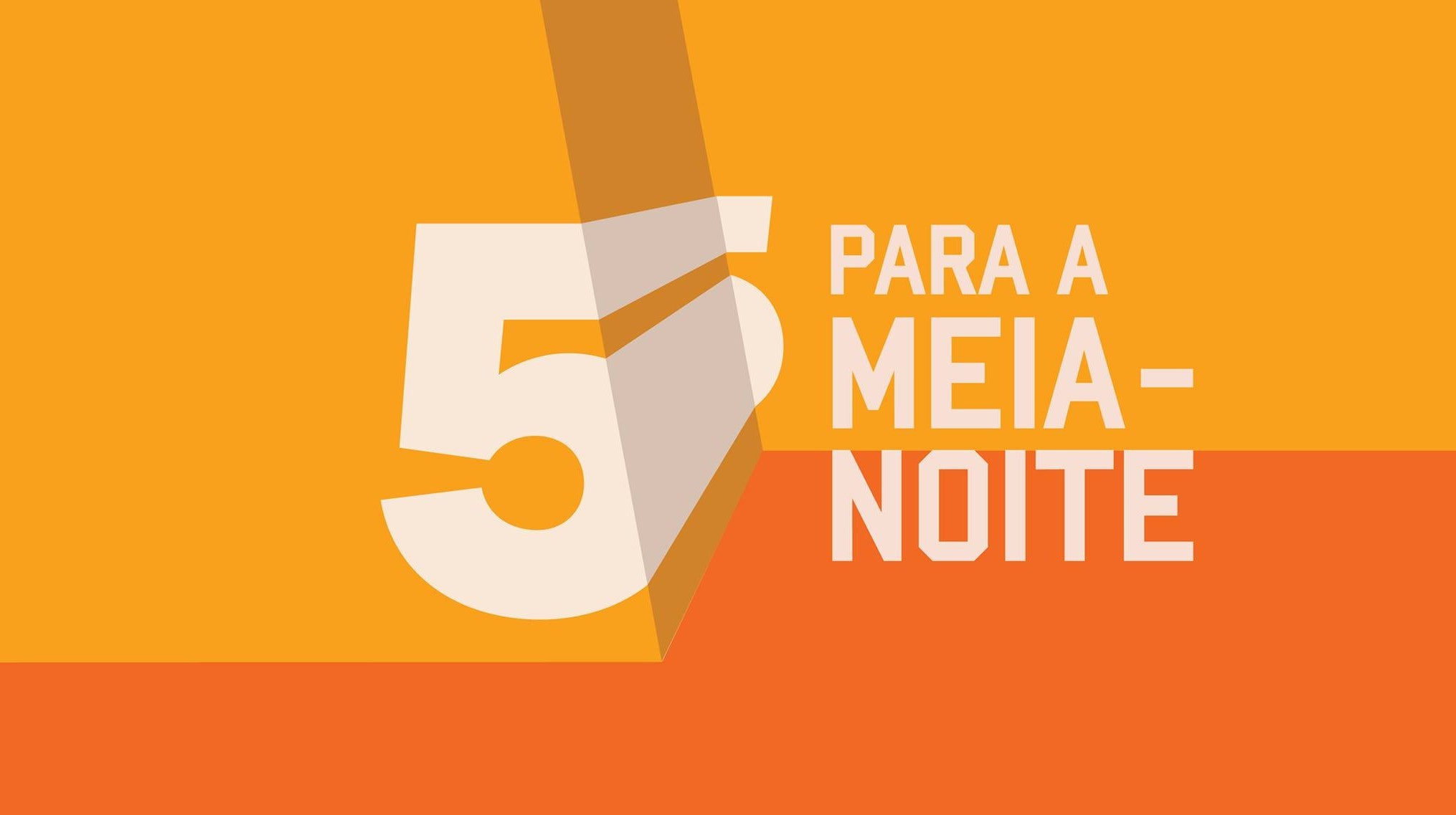 5 Para a Meia-Noite