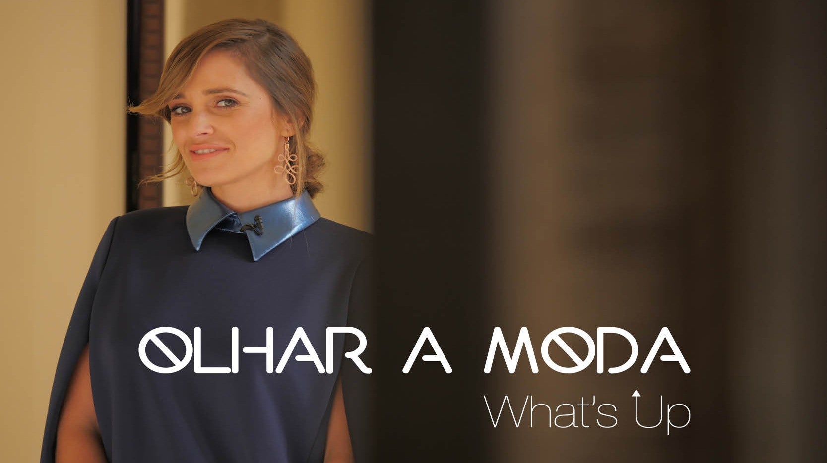 Whats Up  - Olhar a Moda