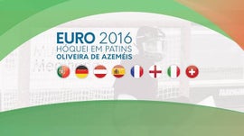 Imagem de H�quei em Patins: Campeonato da Europa 2016 - Oliveira de Azem�is