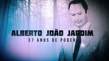Alberto Joo Jardim - 37 Anos de Poder