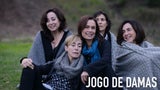 Jogo de Damas (2015) - Filmaffinity
