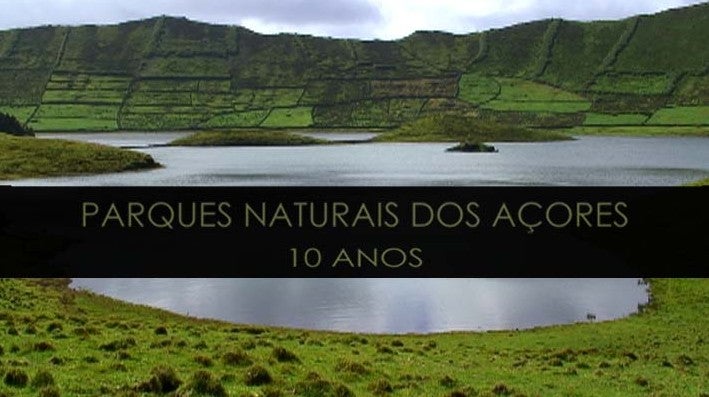 Parques Naturais dos Aores - 10 Anos