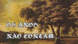 Imagem de Os Anos N�o Contam...