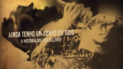 Play - Ainda Tenho um Sonho ou Dois - A História dos Pop Dell´Arte