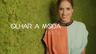 Play - What´s Up  - Olhar a Moda