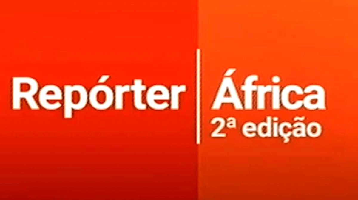 Repórter África - 2ª Edição - Informação - Diária - RTP