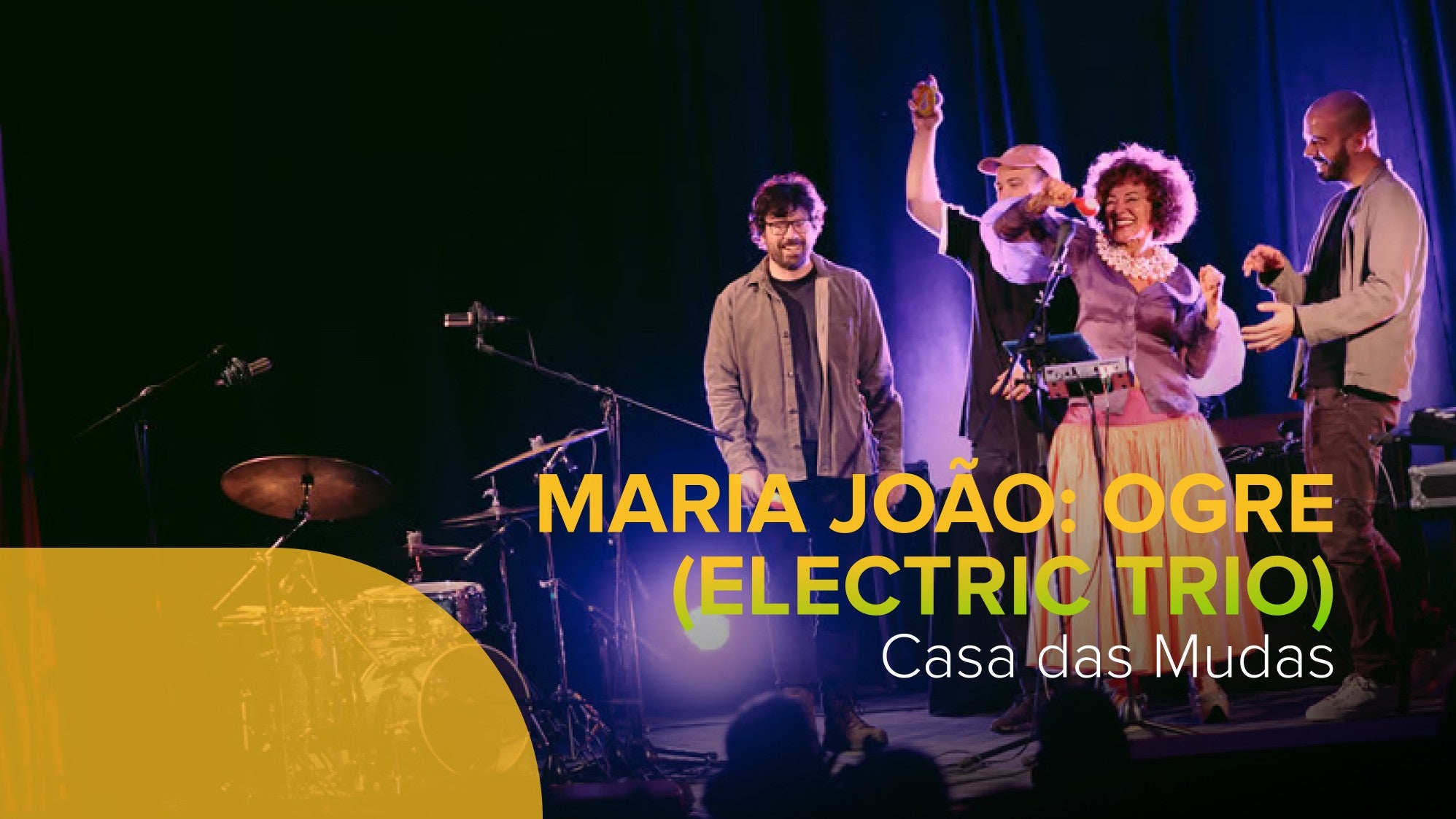 Play - Maria João: Ogre (Electric Trio)